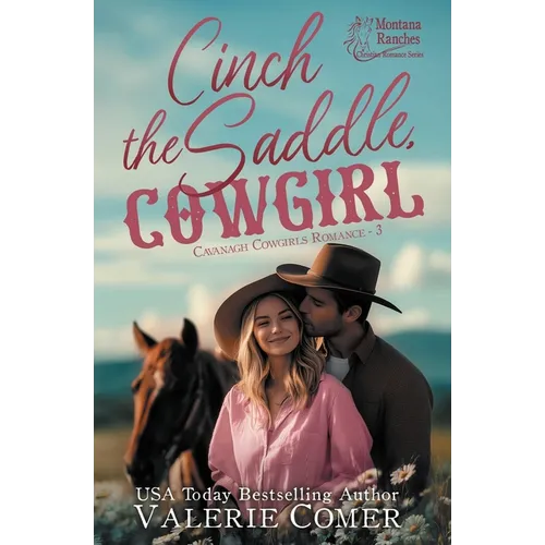 Cinch the Saddle, Cowgirl: a class gap, workplace Montana Ranches Christian Romance