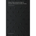 What's that: Instead of Ego II: Acrostic Aftermaths & Other Poems