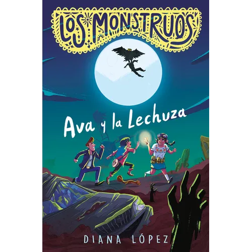 Los Monstruos: Ava Y La Lechuza / Los Monstruos: Ava and the Owl-Witch