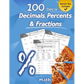 Humble Math - 100 Days of Decimals, Percents & Fractions: Advanced Practice Problems (Answer Key Included) - Converting Numbers - Adding, Subtracting,