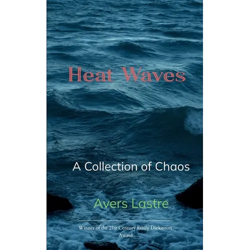 Heat Waves A Collection of Chaos