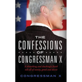 The Confessions of Congressman X