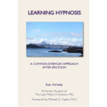 Learning Hypnosis: A Common Everyday Approach After Ericsson