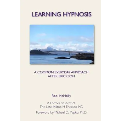 Learning Hypnosis: A Common Everyday Approach After Ericsson