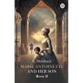 Marie Antoinette And Her Son Book II