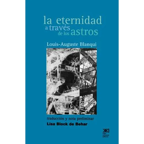 La Eternidad a Traves de Los Astros: Hipotesis Astronomica
