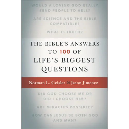 The Bible's Answers to 100 of Life's Biggest Questions