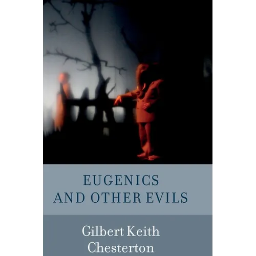 Eugenics and Other Evils
