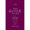 The George Files II: The Gay After