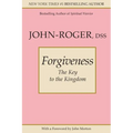 Forgiveness: The Key to the Kingdom