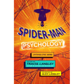 Spider-Man Psychology: Untangling Webs