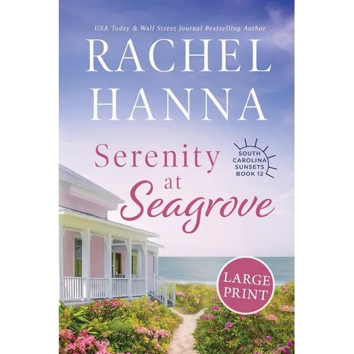 Serenity at Seagrove: Large Print