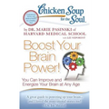 Chicken Soup for the Soul: Boost Your Brain Power!: You Can Improve and Energize Your Brain at Any Age