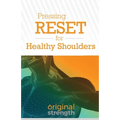 Pressing RESET for Healthy Shoulders