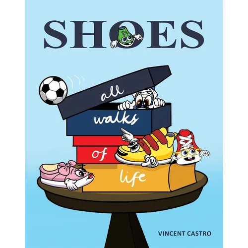 Shoes: All Walks of Life