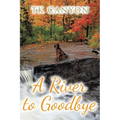A River to Goodbye