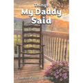 Things My Daddy Said