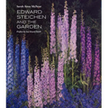 Edward Steichen and the Garden