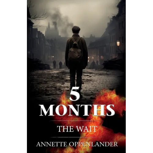 5 Months: The Wait