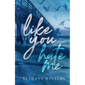 Like You Hate Me (Alternate Cover Edition)