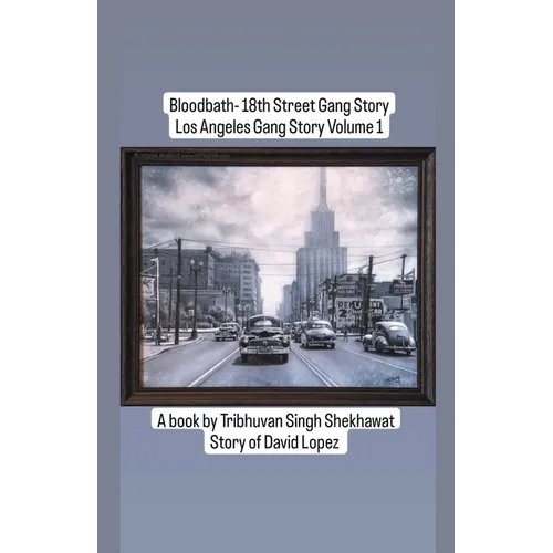 Bloodbath - 18th Street Gang Story