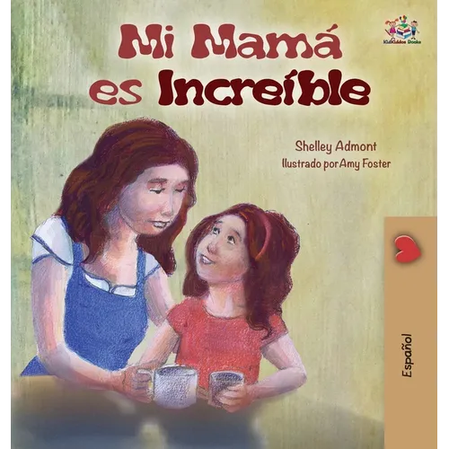 My Mom is Awesome (Spanish Children's Book): Spanish Edition