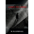 Ashes to Ashes: A Ludington - van der Berg Mystery