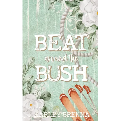 Beat around the Bush