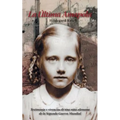 La Última Amapola: Testimonio Y Vivencias De Una Niña Alemana De La Segunda Guerra Mundial