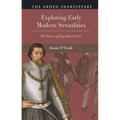 Exploring Early Modern Sexualities: The Desires of King James VI & I
