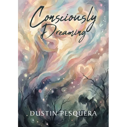 Consciously Dreaming