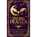 Dating Dracula: A Fated Mates Vampire Romance