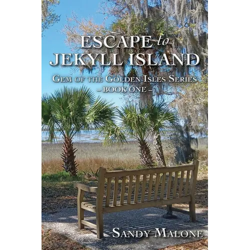 Escape to Jekyll Island: Gem of the Golden Isles Series Book One