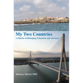 My Two Countries: A Memoir of Belonging, Education, and Advocacy
