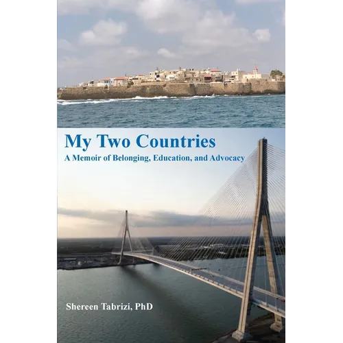 My Two Countries: A Memoir of Belonging, Education, and Advocacy