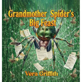 Grandmother Spider's Big Feast