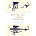 Plane Spotter's Notebook: Record And Log Plane Sightings