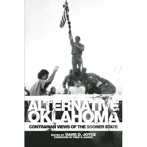 Alternative Oklahoma: Contrarian Views of the Sooner State