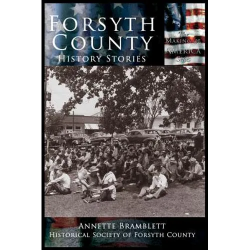 Forsyth County: History Stories