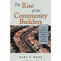 The Rise of the Community Builders: The American Real Estate Industry and Urban Land Planning