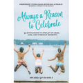 Always a Reason to Celebrate
