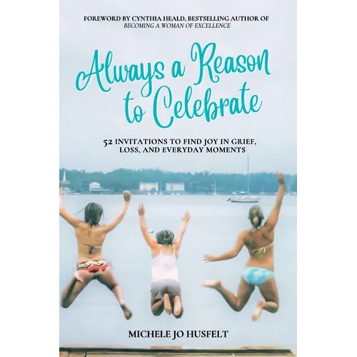 Always a Reason to Celebrate