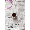 Too Pretty for Plain Coffee