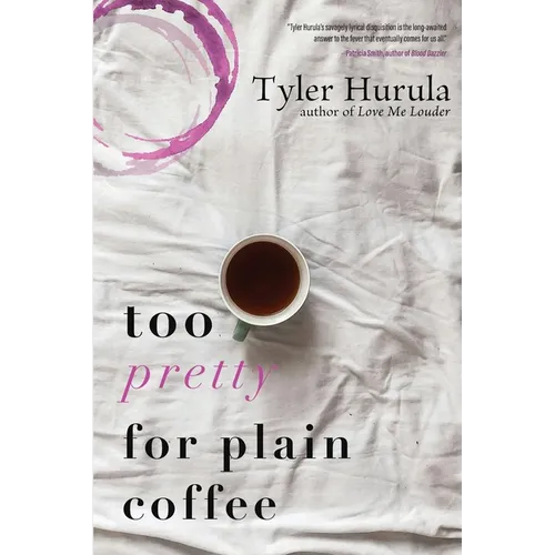 Too Pretty for Plain Coffee