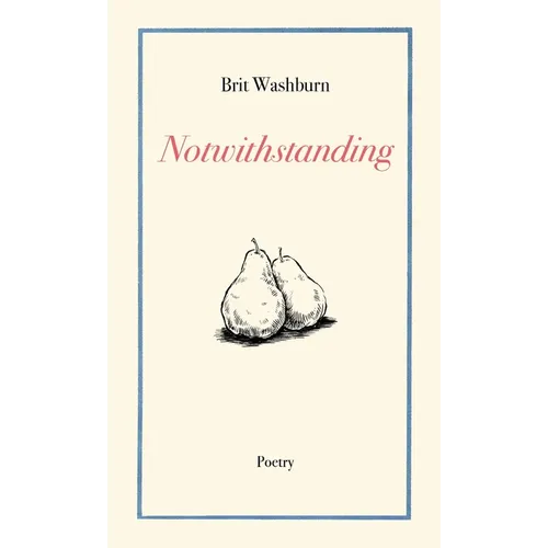 Notwithstanding