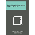 Holy Week in Large and Small Churches