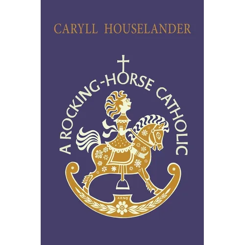 A Rocking-Horse Catholic