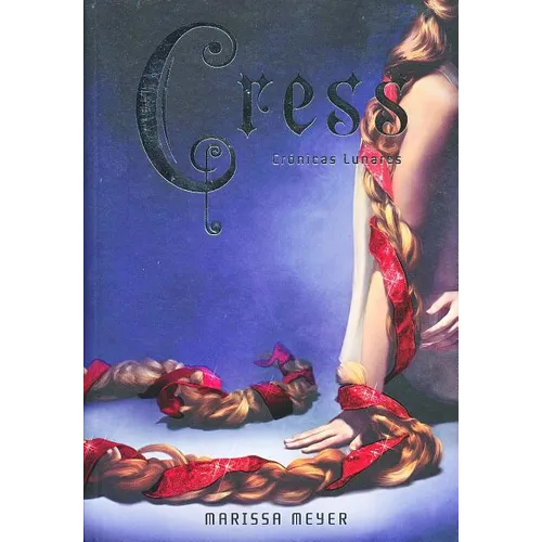 Cress: Crónicas Lunares = Cress