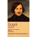 Gogol Three Plays: The Government Inspector; Marriage; The Gamblers