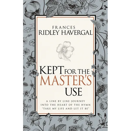 Kept for the Master's Use